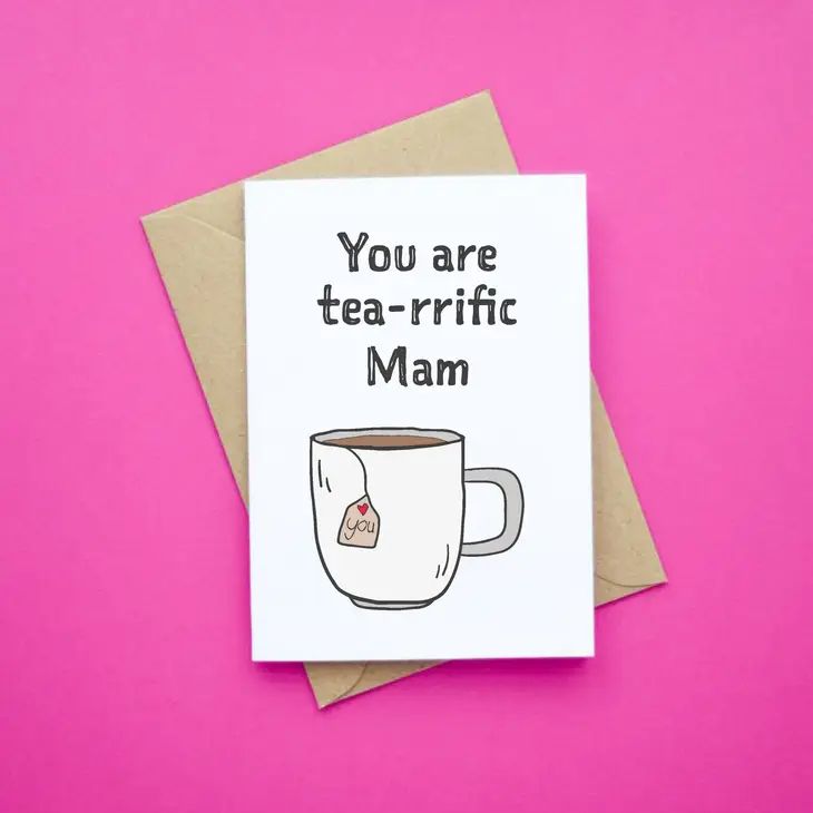 Quirky & Wonky Cards - Tea-Rrific Mam