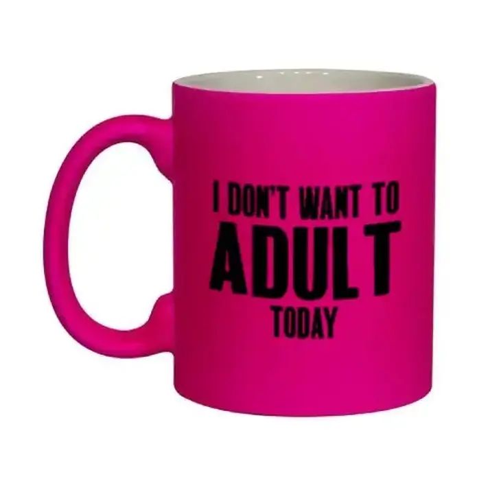 Cheeky Mug - I Don't Want To Adult Today